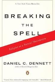 Breaking the Spell: Religion as a Natural Phenomenon